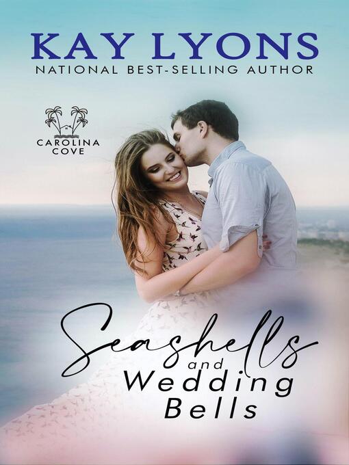 Title details for Seashells and Wedding Bells by Kay Lyons - Available